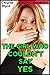 The Girl Who Couldn't Say Yes (Erotic Shorts Book 1)