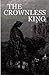 The Crownless King (The Warriors of Camelot Odyssey Book 1)