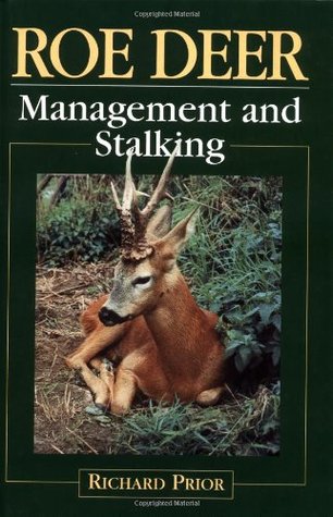 Roe Deer Management And Stalking (Hardcover)