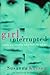 Girl, Interrupted by Susanna Kaysen