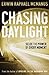 Chasing Daylight: Seize the Power of Every Moment