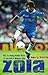 Zola: The Thrilling Story of Football's Numero Uno