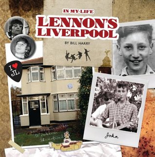 Lennon's Liverpool - in My Life (Paperback)