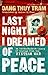 Last Night I Dreamed of Peace by Đặng Thùy Trâm