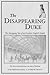 The Disappearing Duke by Tom Freeman-Keel