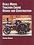 Scale Model Traction Engine Design and Construction by Edward George