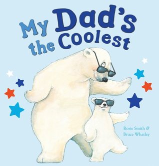 My Dad's the Coolest (Paperback)