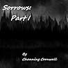 Sorrows: Part I (Mother Earth Saga Book 1)