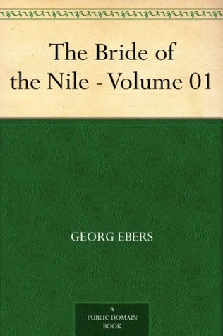 The Bride of the Nile - Volume 01 (Kindle Edition)