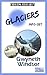 Glaciers (Exploring Geography Book 1)