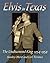 Elvis In Texas: The Undiscovered King 1954-1958