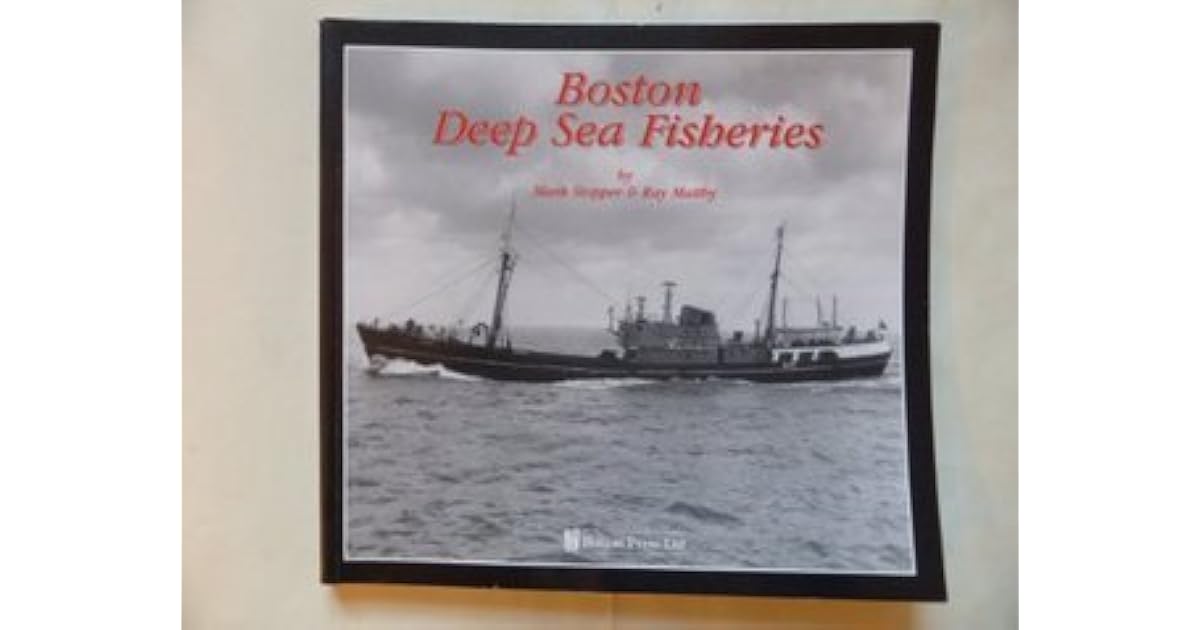 Boston Deep Sea Fisheries By Mark Stopper