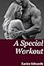 A Special Workout