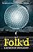Folk'd: The grass isn't always greener on the Other Side, The Folk'd Trilogy, Book 1