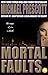 Mortal Faults by Michael Prescott