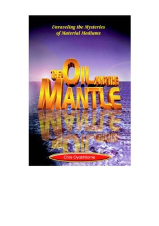 The Oil and The Mantle (Kindle Edition)