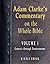 Adam Clarke's Commentary on the Whole Bible-Volume 1-Genesis through Deuteronomy