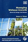 Managing Without Growth by Peter A. Victor