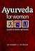 Ayurveda for Women