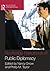 Routledge Handbook of Public Diplomacy (Routledge International Handbooks)