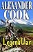 Legend War by Alexander Cook