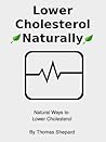 How to Lower Cholesterol Naturally: Natural Ways to Lower Cholesterol