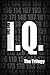 I.Q. - The Trilogy
