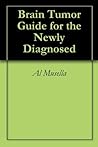 Brain Tumor Guide for the Newly Diagnosed