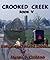Crooked Creek V: Return to Crooked Creek (Crooked Creek Series Book 5)