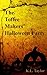 The Toffee Makers' Halloween Party by K.L. Taylor The Toffee Makers' Halloween Party by K.L. Taylor