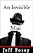 An Invisible Man: a short s...