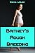 Britney's Rough Breeding (Breeding Erotica)