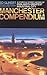 The Manchester Compendium A Street By Street History Of Engla... by Ed Glinert
