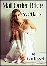 Mail Order Bride: Svetlana - Erotic Foursome Mail Order Bride: Svetlana - Erotic Foursome