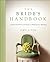 The Bride's Handbook by Amy J. Tol
