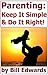 Parenting: Keep It Simple &...