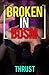 Broken In BDSM (rough, punishment, dominated, strap-on, dubcon erotica)