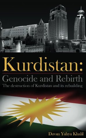 Kurdistan: Genocide and Rebirth (Kindle Edition)