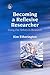 Becoming a Reflexive Researcher - Using Our Selves in Research