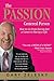The Passion Centered Person: How To Go From Having Just A Career, To Having A Life