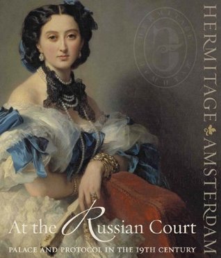 At the Russian Court: Palace and Protocol in the 19th Century (Paperback)