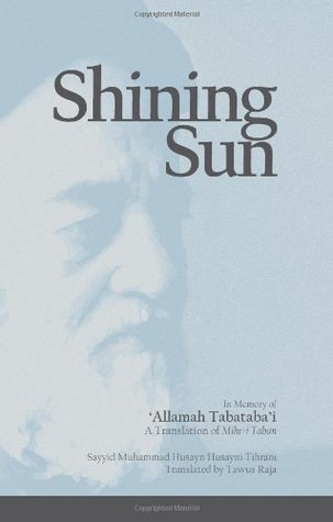 Shining Sun: In Memory of 'Allamah Tabataba''i (Paperback)