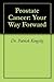 Prostate Cancer: Your Way F...
