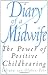 Diary of a Midwife by Juliana van Olphen-Fehr