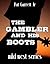 The Gambler And His Boots: Wild West Series