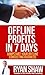 Offline Profits in 7 Days