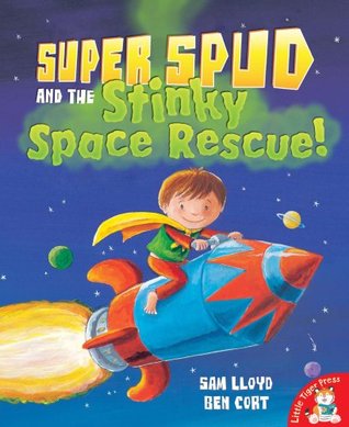 Super spud and the stinky space rescue! (Paperback)