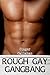 Rough Gay Gangbang by Ginger Callahan