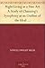 Right Living as a Fine Art A Study of Channing's Symphony as an Outline of the Ideal Life and Character