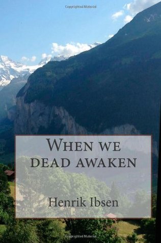 When we dead awaken